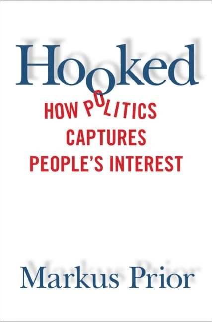 Hooked: How Politics Captures People's Interest - Image 1