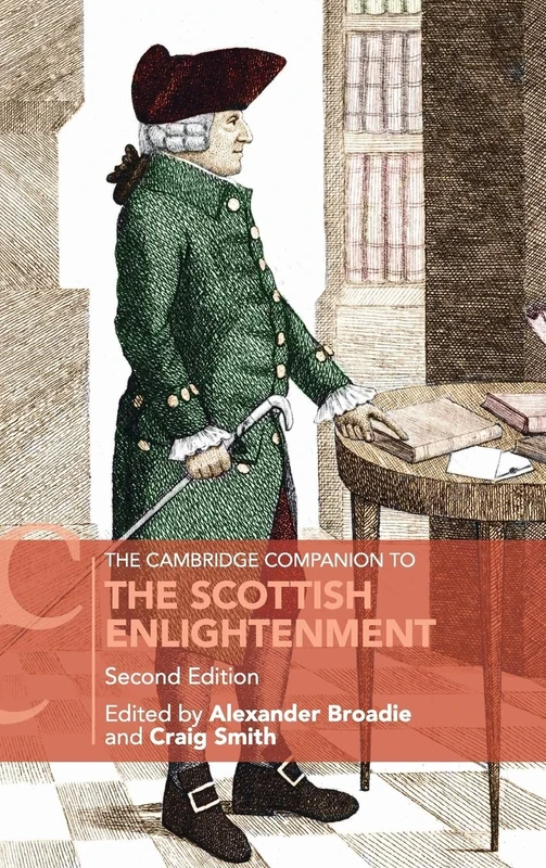 The Cambridge Companion to the Scottish Enlightenment (Cambridge Companions to Philosophy)