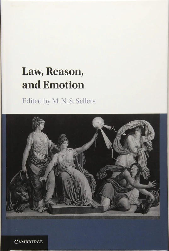 Law, Reason, and Emotion (Ivr Studies in the Philosophy of Law and Social Philosophy)