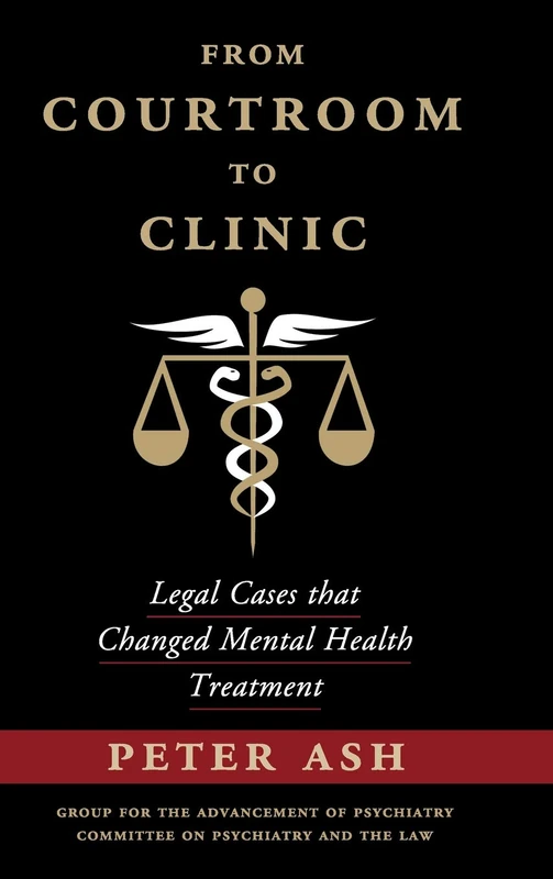 From Courtroom to Clinic: Legal Cases that Changed Mental Health Treatment