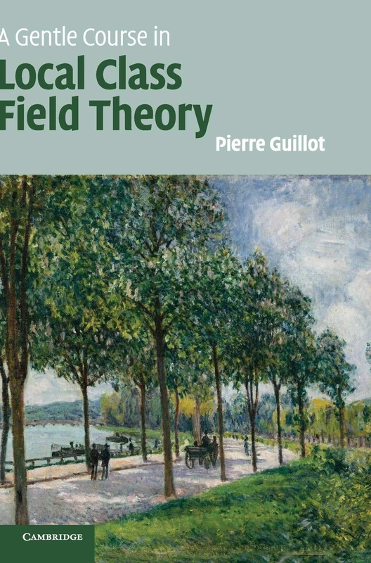 A Gentle Course in Local Class Field Theory: Local Number Fields, Brauer Groups, Galois Cohomology