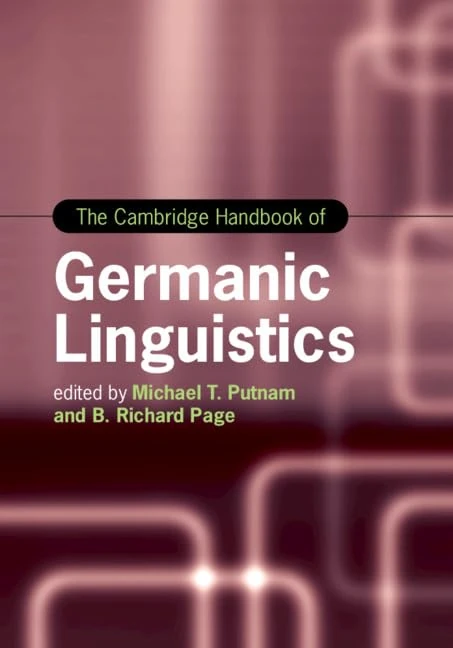 The Cambridge Handbook of Germanic Linguistics (Cambridge Handbooks in Language and Linguistics)