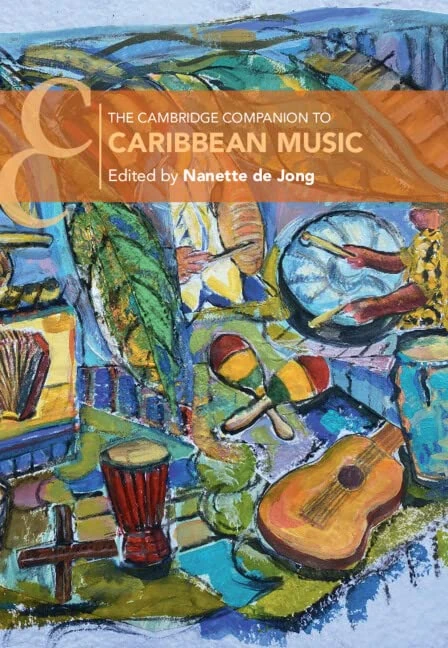 The Cambridge Companion to Caribbean Music (Cambridge Companions to Music)