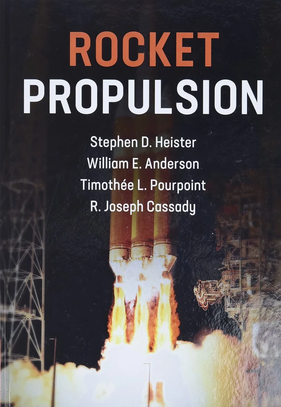 Rocket Propulsion: 47 (Cambridge Aerospace Series, Series Number 47)
