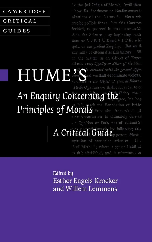 Hume's An Enquiry Concerning the Principles of Morals: A Critical Guide (Cambridge Critical Guides)