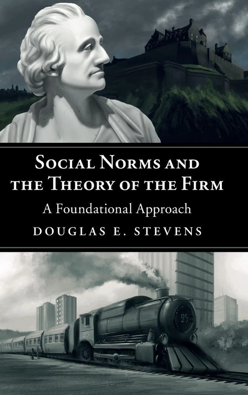 Social Norms and the Theory of the Firm: A Foundational Approach