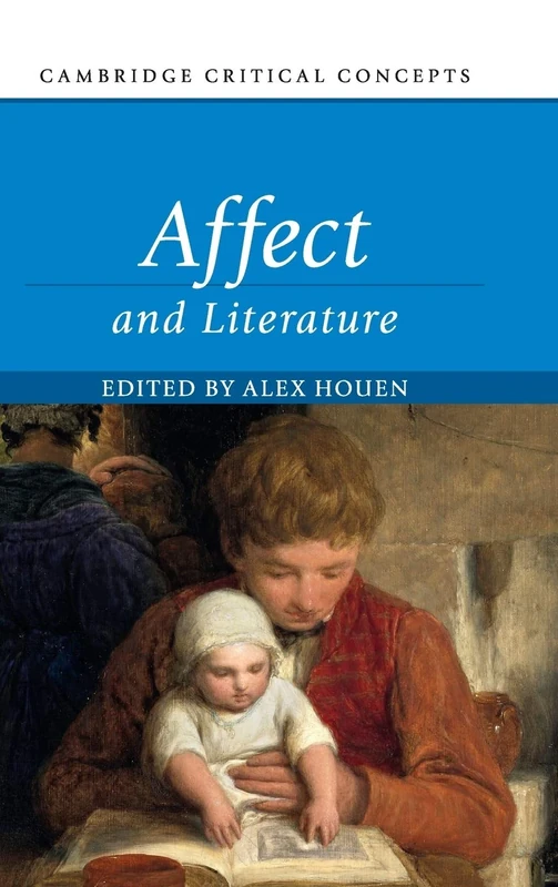 Affect and Literature (Cambridge Critical Concepts)