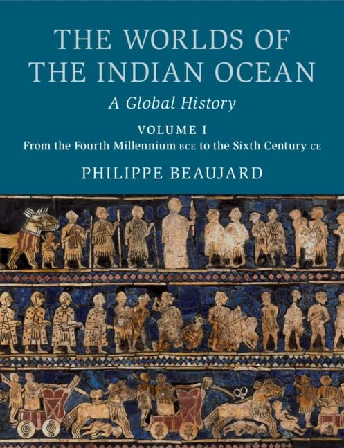 The Worlds of the Indian Ocean: A Global History: Volume 1