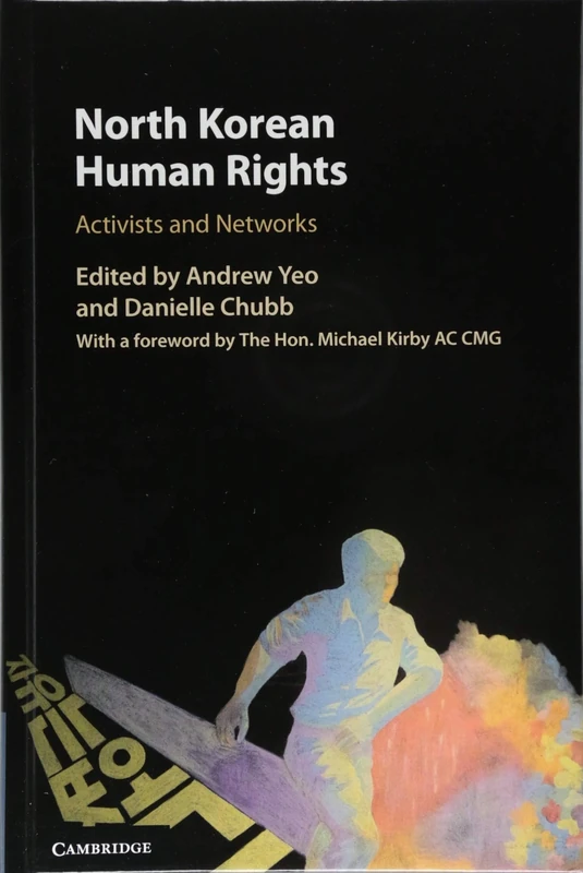 North Korean Human Rights: Activists and Networks