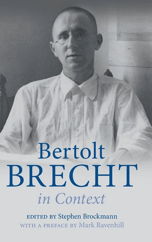 Bertolt Brecht in Context (Literature in Context)