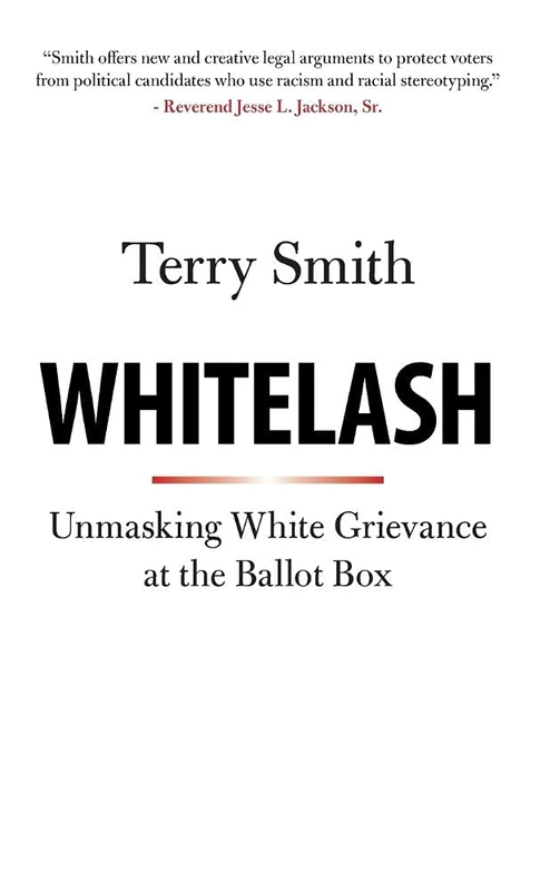 Whitelash: Unmasking White Grievance at the Ballot Box - Image 1