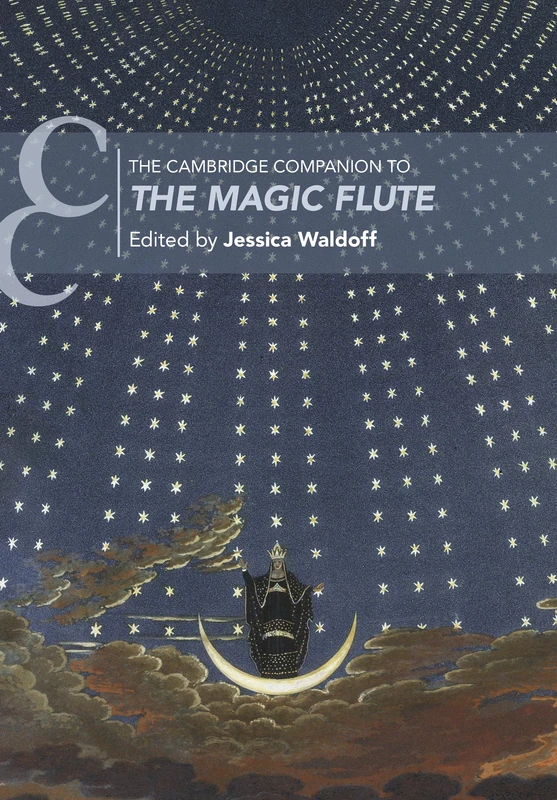 The Cambridge Companion to The Magic Flute (Cambridge Companions to Music)