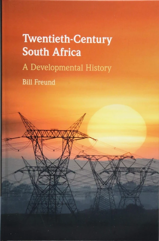 Twentieth-Century South Africa: A Developmental History