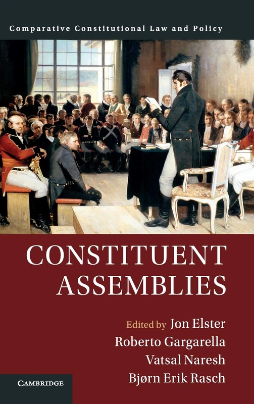 Constituent Assemblies (Comparative Constitutional Law and Policy)