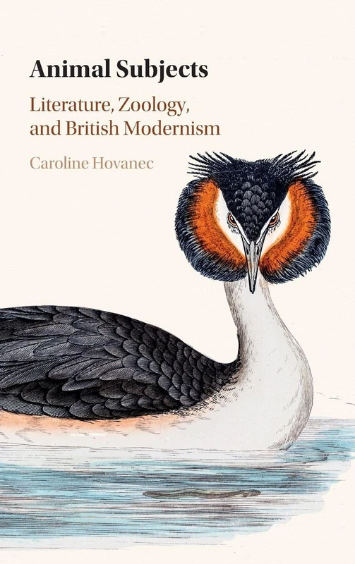 Animal Subjects: Volume 1: Literature, Zoology, and British Modernism