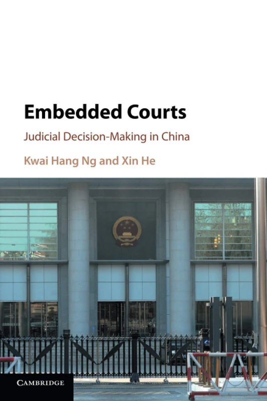 Embedded Courts: udicial Decision-Making in China