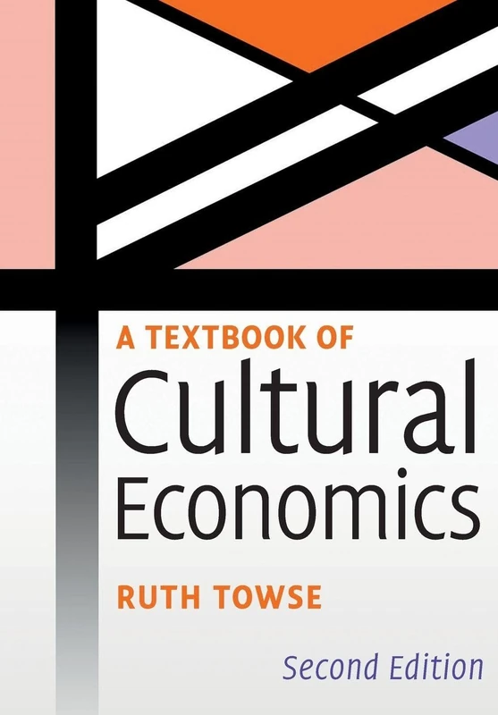 A Textbook of Cultural Economics