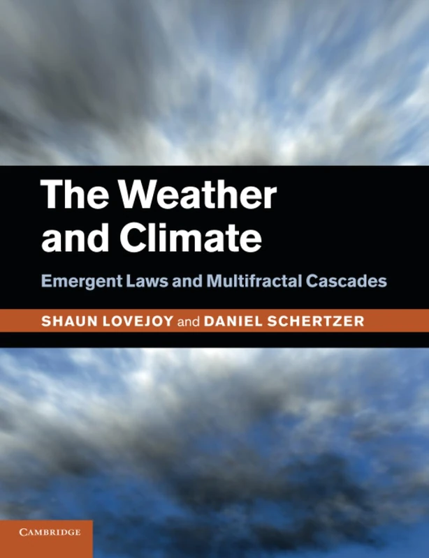 The Weather and Climate: Emergent Laws and Multifractal Cascades