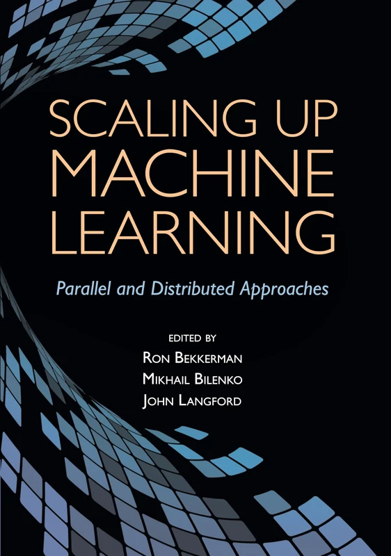 Scaling Up Machine Learning: Parallel and Distributed Approaches
