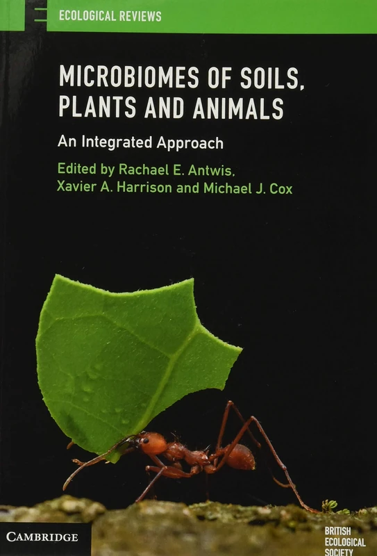 Microbiomes of Soils, Plants and Animals: An Integrated Approach (Ecological Reviews)