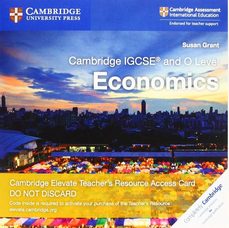 Cambridge IGCSE® and O Level Economics Digital Teacher's Resource Access Card 2 Ed (Cambridge International IGCSE)