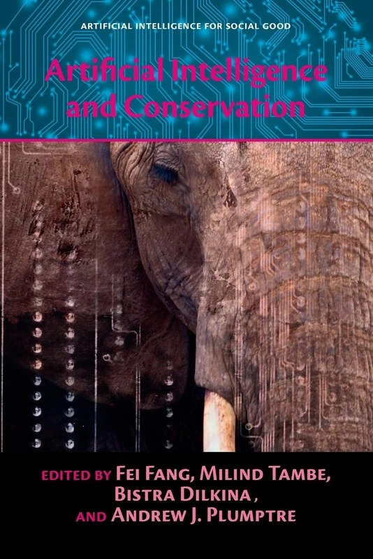 Artificial Intelligence and Conservation (Artificial Intelligence for Social Good)