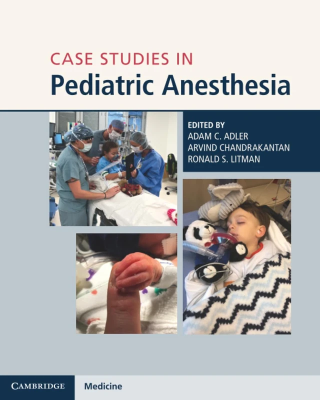 Case Studies in Pediatric Anesthesia