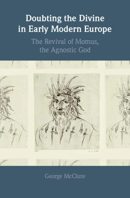 Doubting the Divine in Early Modern Europe: The Revival of Momus, the Agnostic God - Image 1