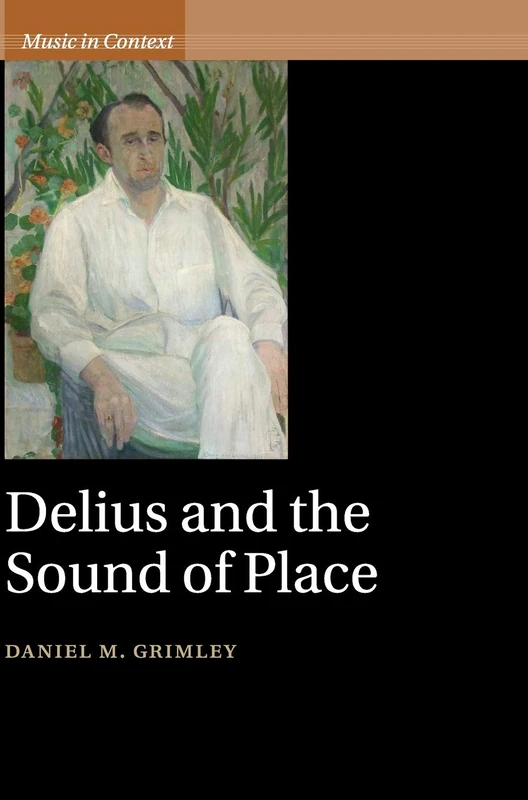 Delius and the Sound of Place (Music in Context) - Image 1