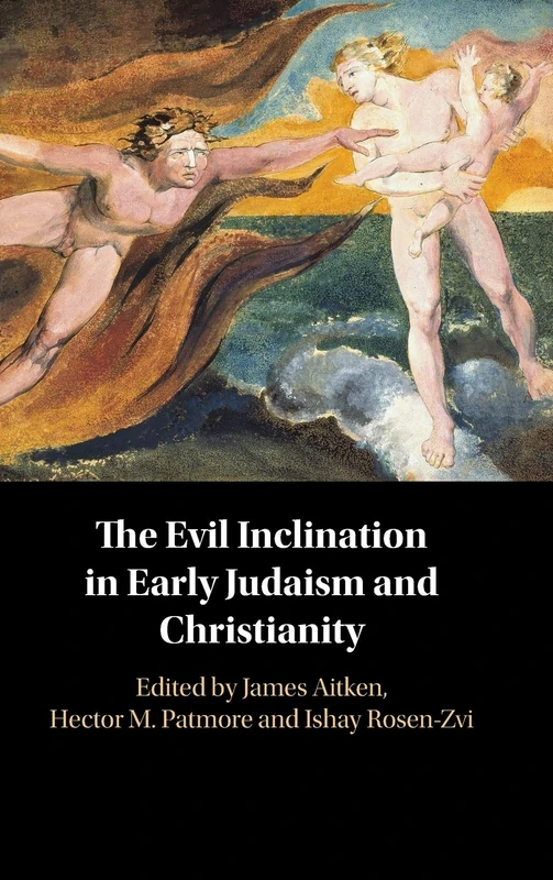 The Evil Inclination in Early Judaism and Christianity - Image 1
