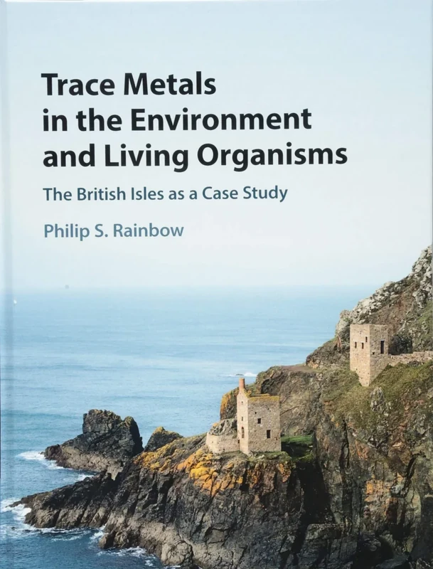 Trace Metals in the Environment and Living Organisms: The British Isles as a Case Study