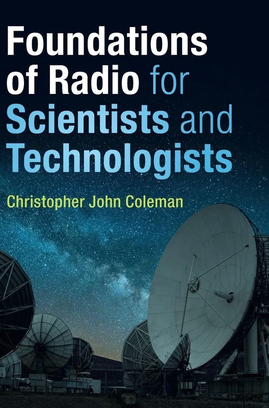 Foundations of Radio for Scientists and Technologists