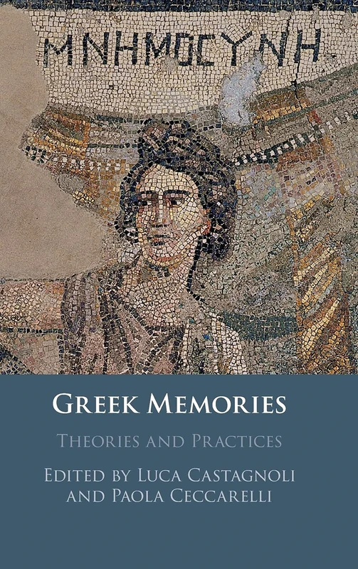 Greek Memories: Theories and Practices