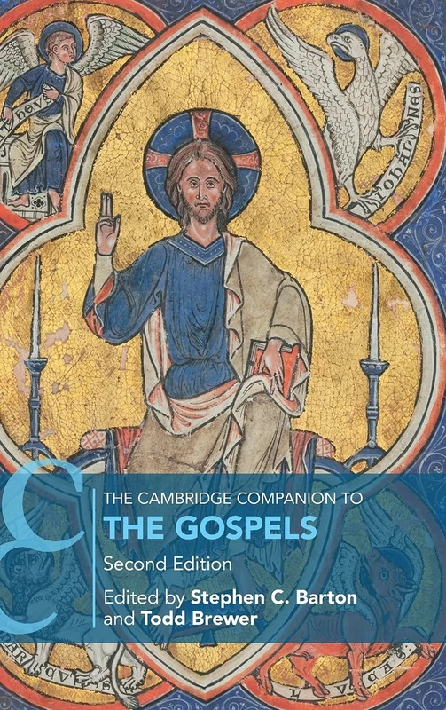 The Cambridge Companion to the Gospels (Cambridge Companions to Religion)