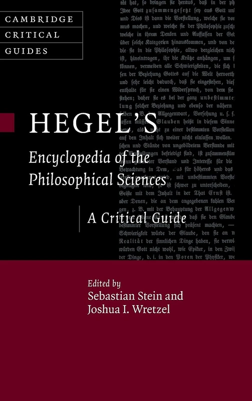 Hegel's Encyclopedia of the Philosophical Sciences: A Critical Guide (Cambridge Critical Guides)