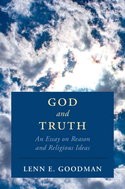 God and Truth: An Essay on Reason and Religious Ideas (Cambridge Studies in Religion, Philosophy, and Society)