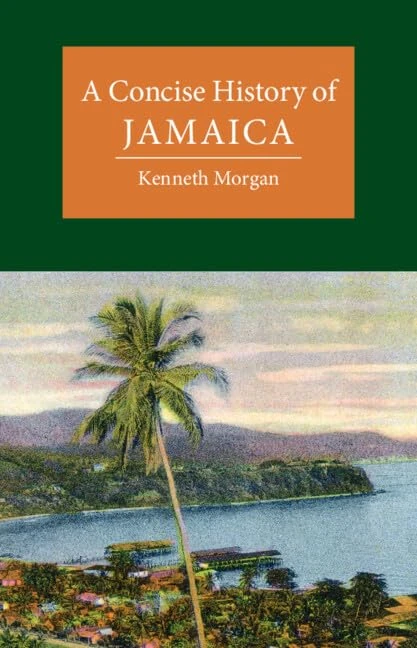 A Concise History of Jamaica (Cambridge Concise Histories)