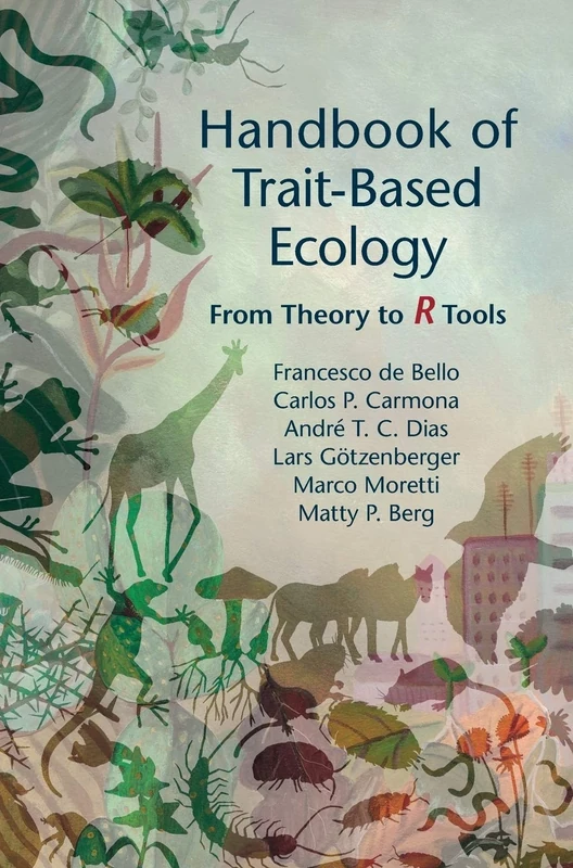 Handbook of Trait-Based Ecology: From Theory to R Tools