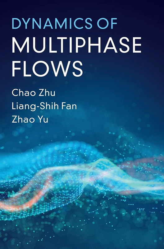 Dynamics of Multiphase Flows (Cambridge Series in Chemical Engineering)
