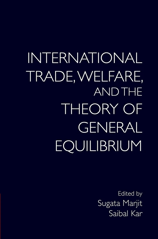 International Trade, Welfare, and the Theory of General Equilibrium
