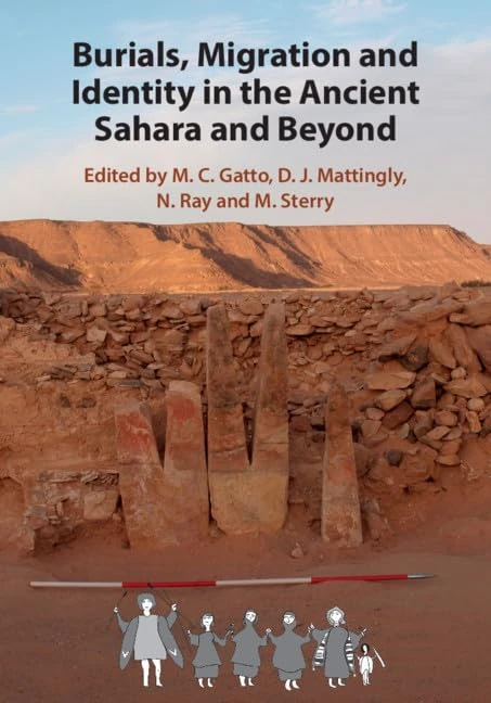 Burials, Migration and Identity in the Ancient Sahara - Cambridge