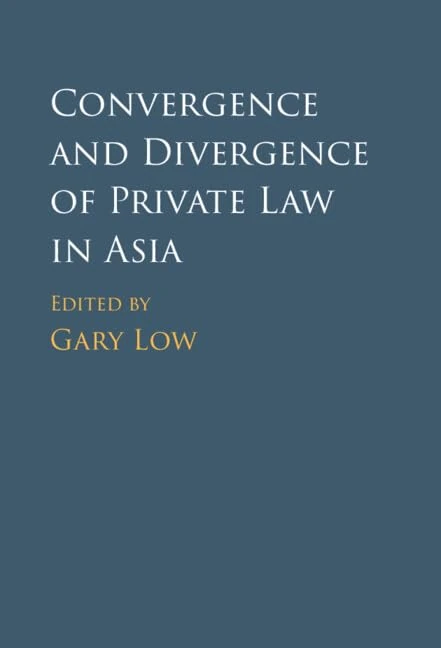 Convergence and Divergence of Private Law in Asia: Methods and Drivers - Image 1
