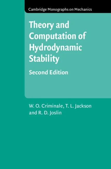 Theory and Computation in Hydrodynamic Stability (Cambridge Monographs on Mechanics)