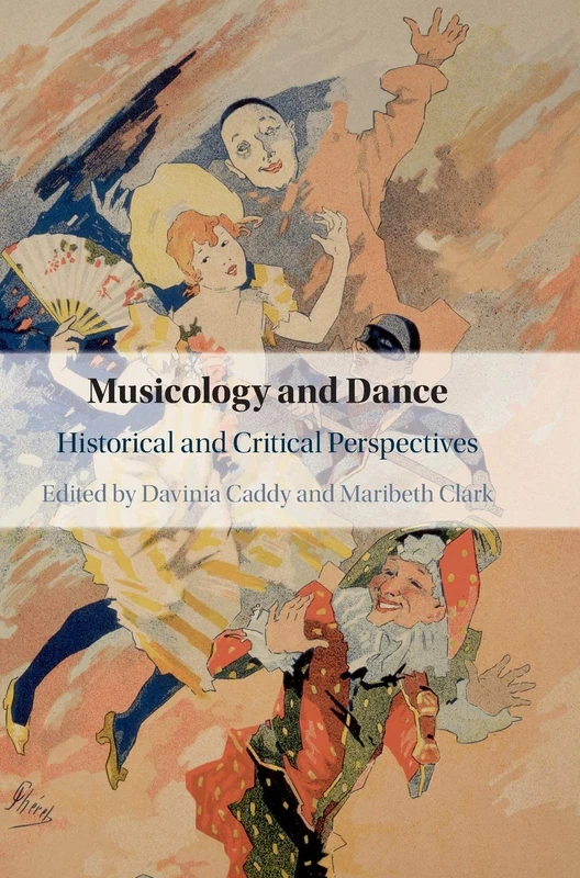 Musicology and Dance: Historical and Critical Perspectives - Image 1