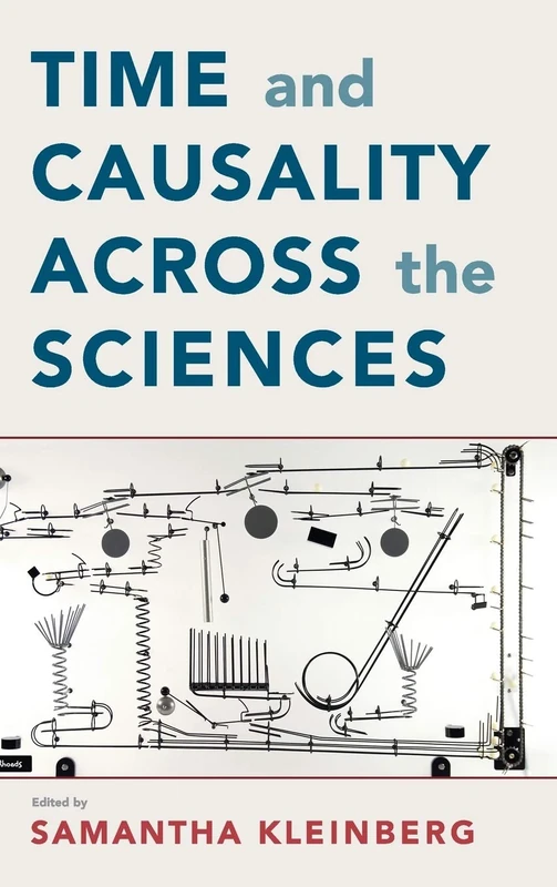 Time and Causality across the Sciences