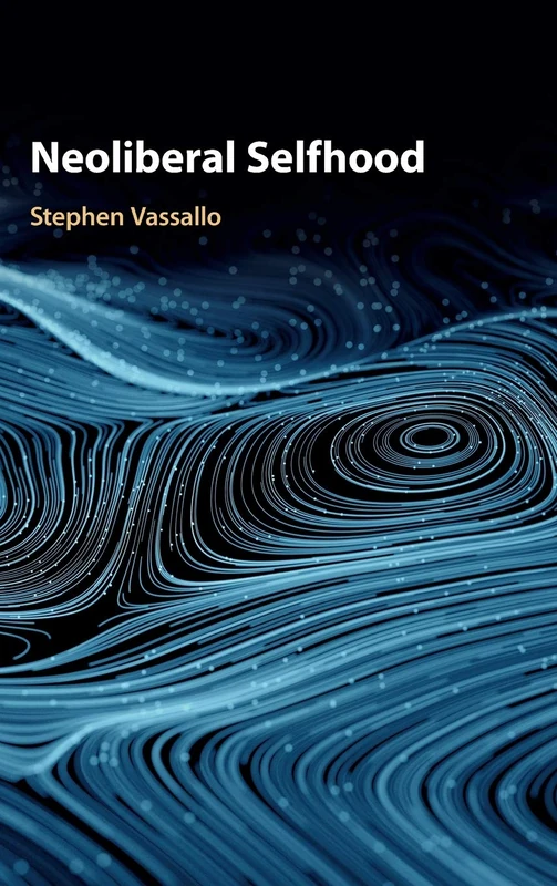 Neoliberal Selfhood