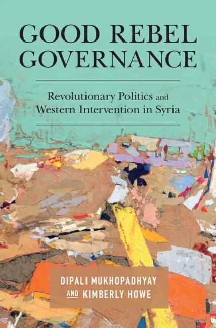 Good Rebel Governance: Revolutionary Politics and Western Intervention in Syria - Image 1