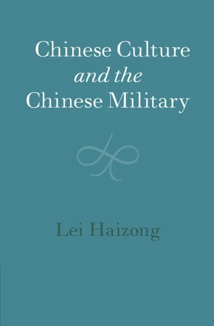 Chinese Culture and the Chinese Military (The Cambridge China Library)