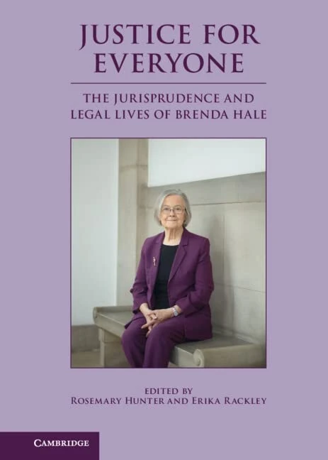 Justice for Everyone: The Jurisprudence and Legal Lives of Brenda Hale