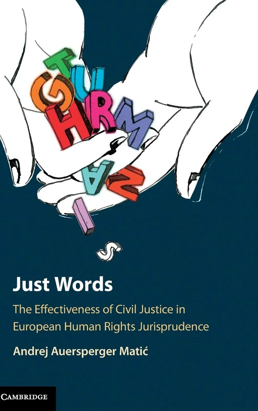 Just Words: The Effectiveness of Civil Justice in European Human Rights Jurisprudence